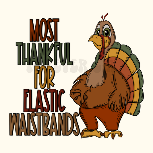 Most thankful for elastic waistbands PNG