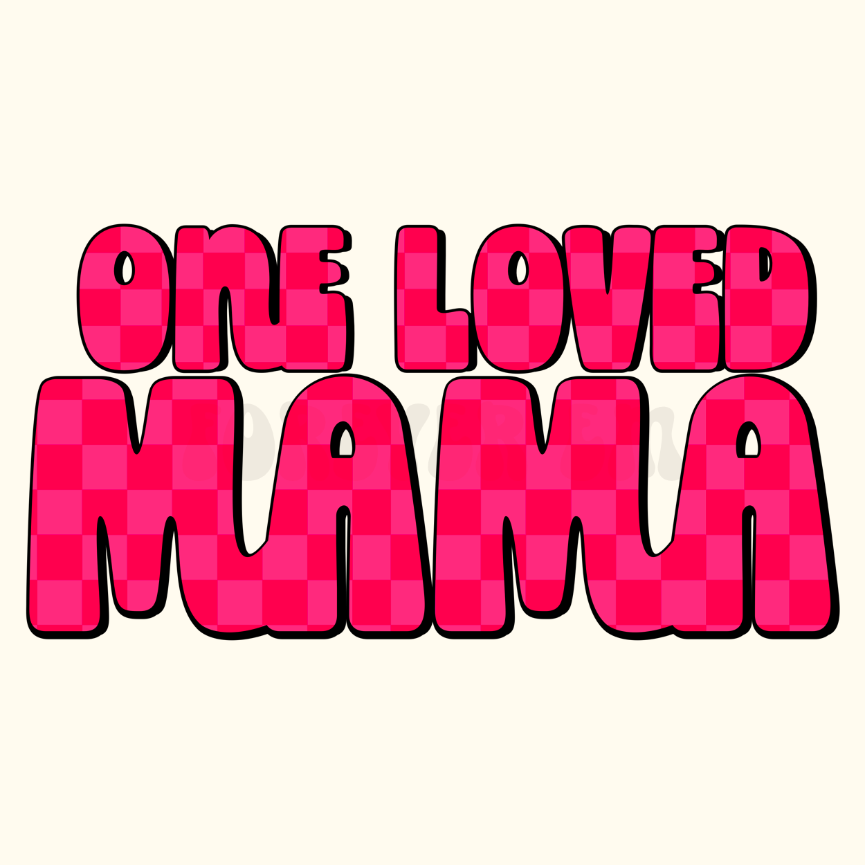 One loved mama checkered png