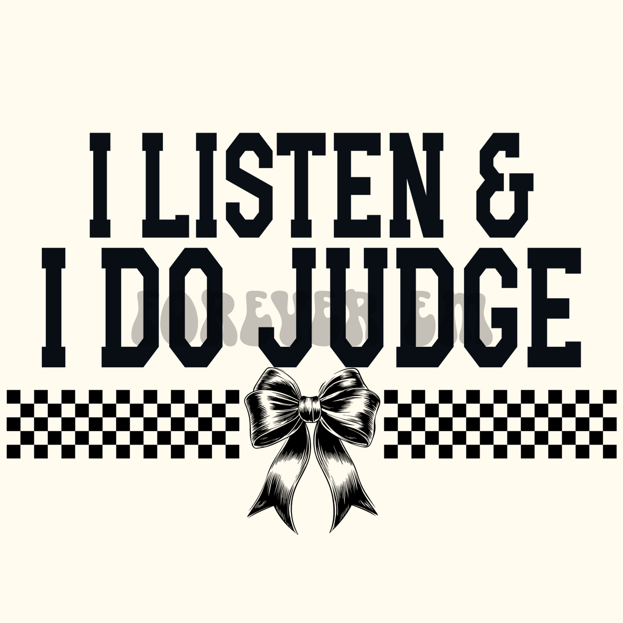 I listen and I do judge BOW png